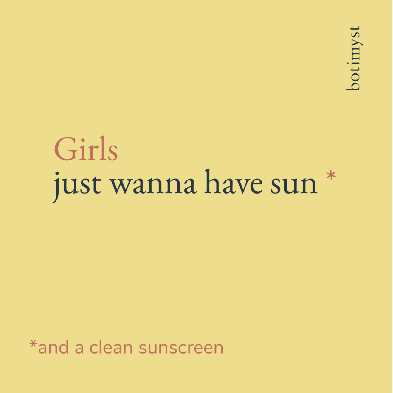 Girls just wanna have sun