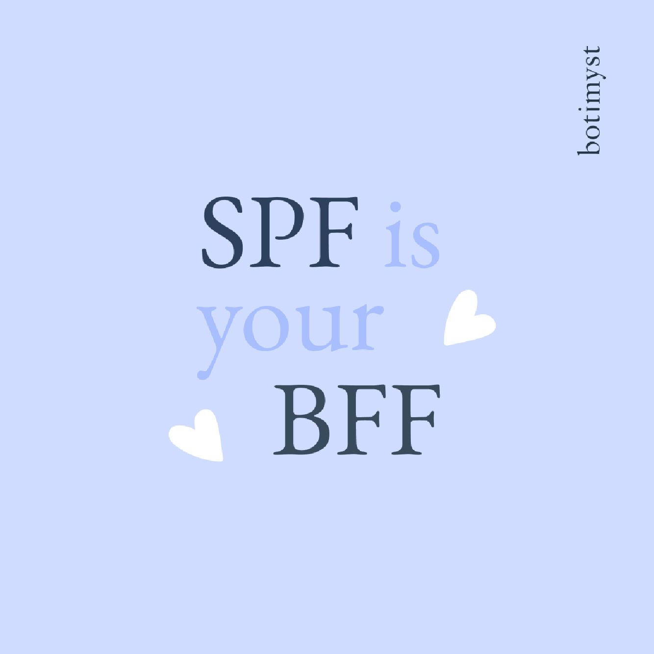 SPF is your BFF